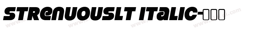 StrenuousLt Italic字体转换 StrenuousLt Italic字体转换